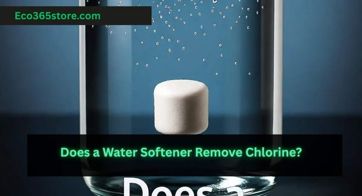Does a Water Softener Remove Chlorine